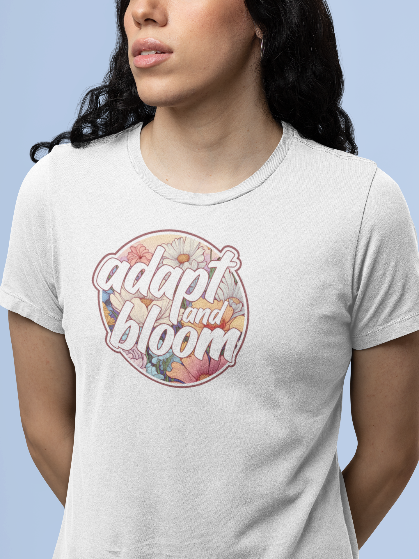 Adapt and Bloom  T-Shirt