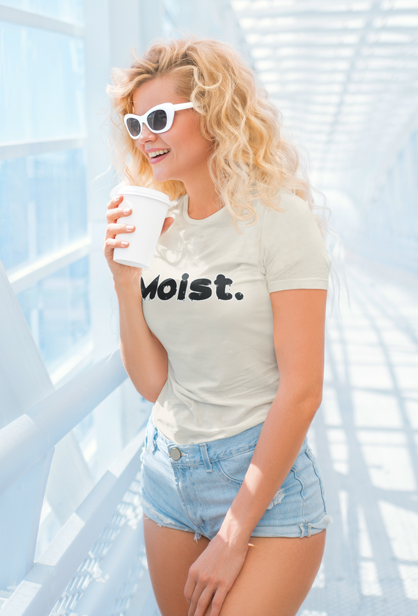 Moist T-Shirt