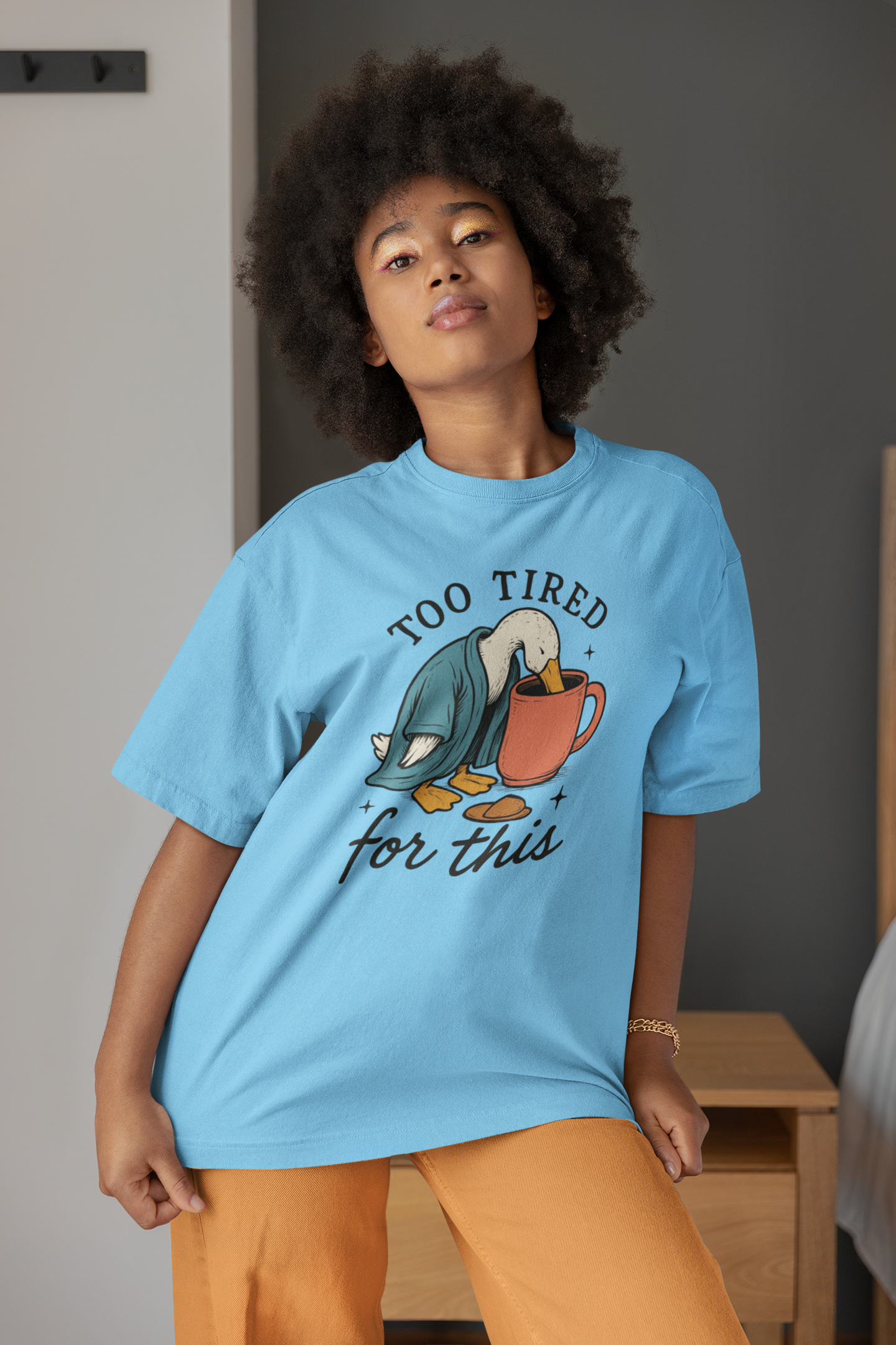Too Tired For This Shirt